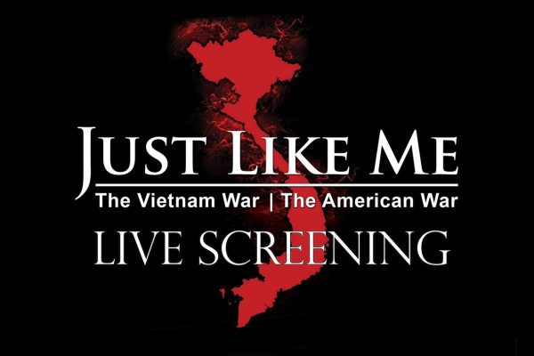 Country outline of Vietnam in red against a black background. Text reading Just Like me, the Vietnam War The American War Live Screening
